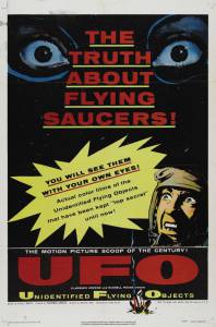 Unidentified Flying Objects: The True Story of Flying Saucers