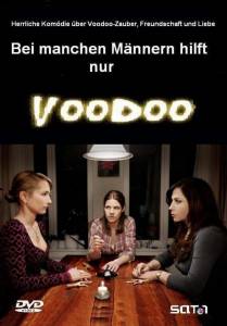 Bei manchen Mnnern hilft nur Voodoo  ()